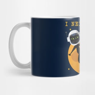 I need space Mug